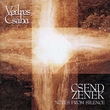 Vedres Csaba: Notes from Silence - Ephata II.