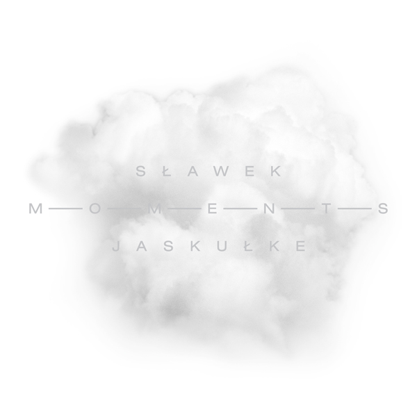 Slawek Jaskulke: Moments 【予約受付中】
