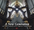 A NEW GENERATION & FOUR CENTURIES OF THE ORGAN IN CENTRAL EUROPE(2CD) 【予約受付中】